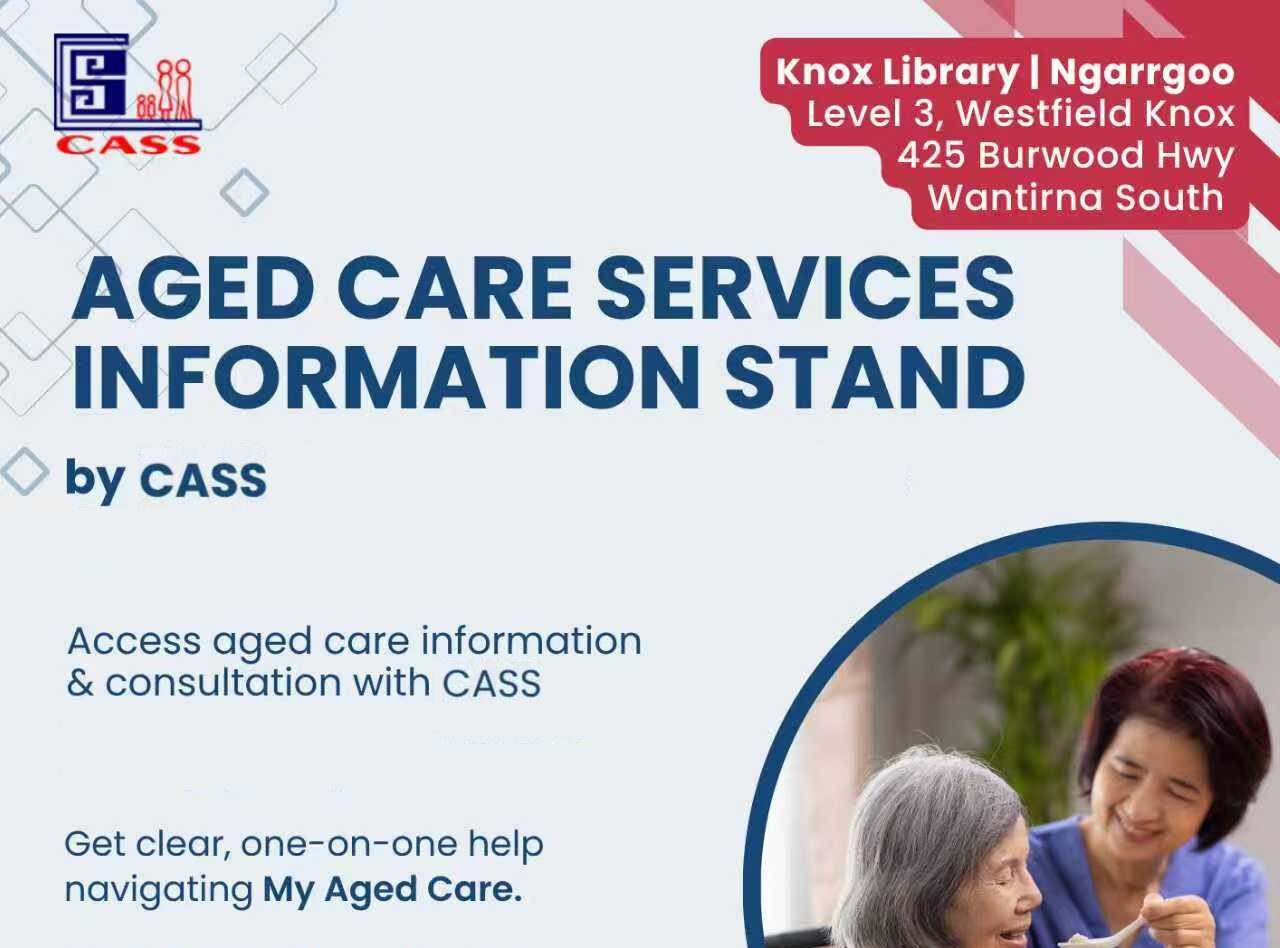 CASS Melbourne | Free Consultation at Knox Library on My Aged Care Applications
